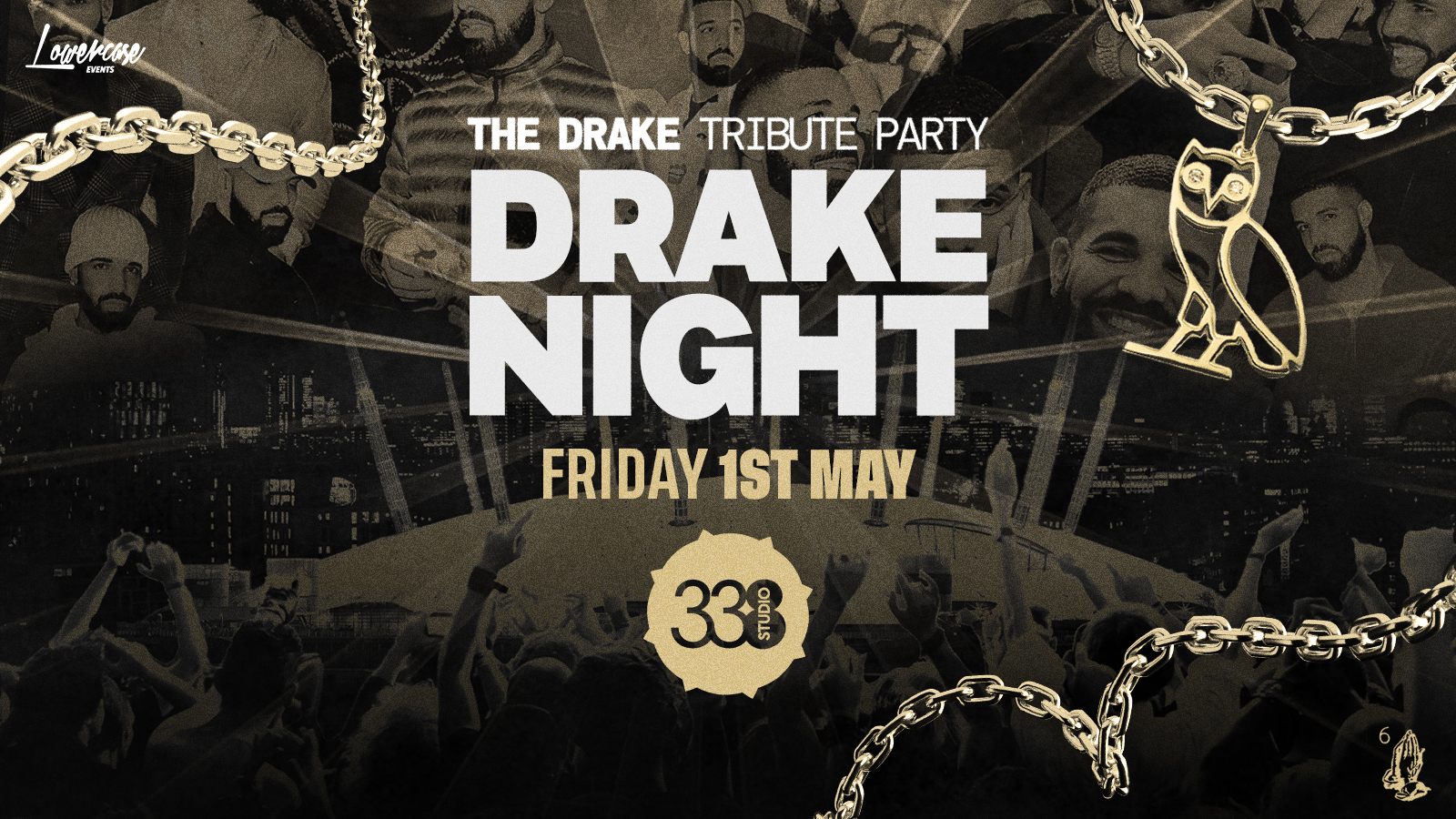 DRAKE NIGHT @ STUDIO 338!