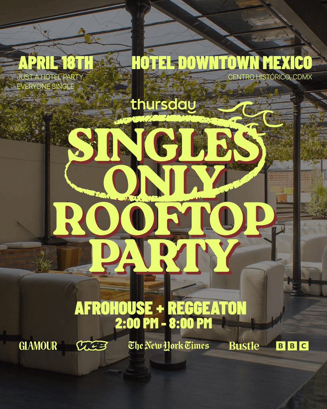Thursday | Singles Only Rooftop Party | Mexico City
