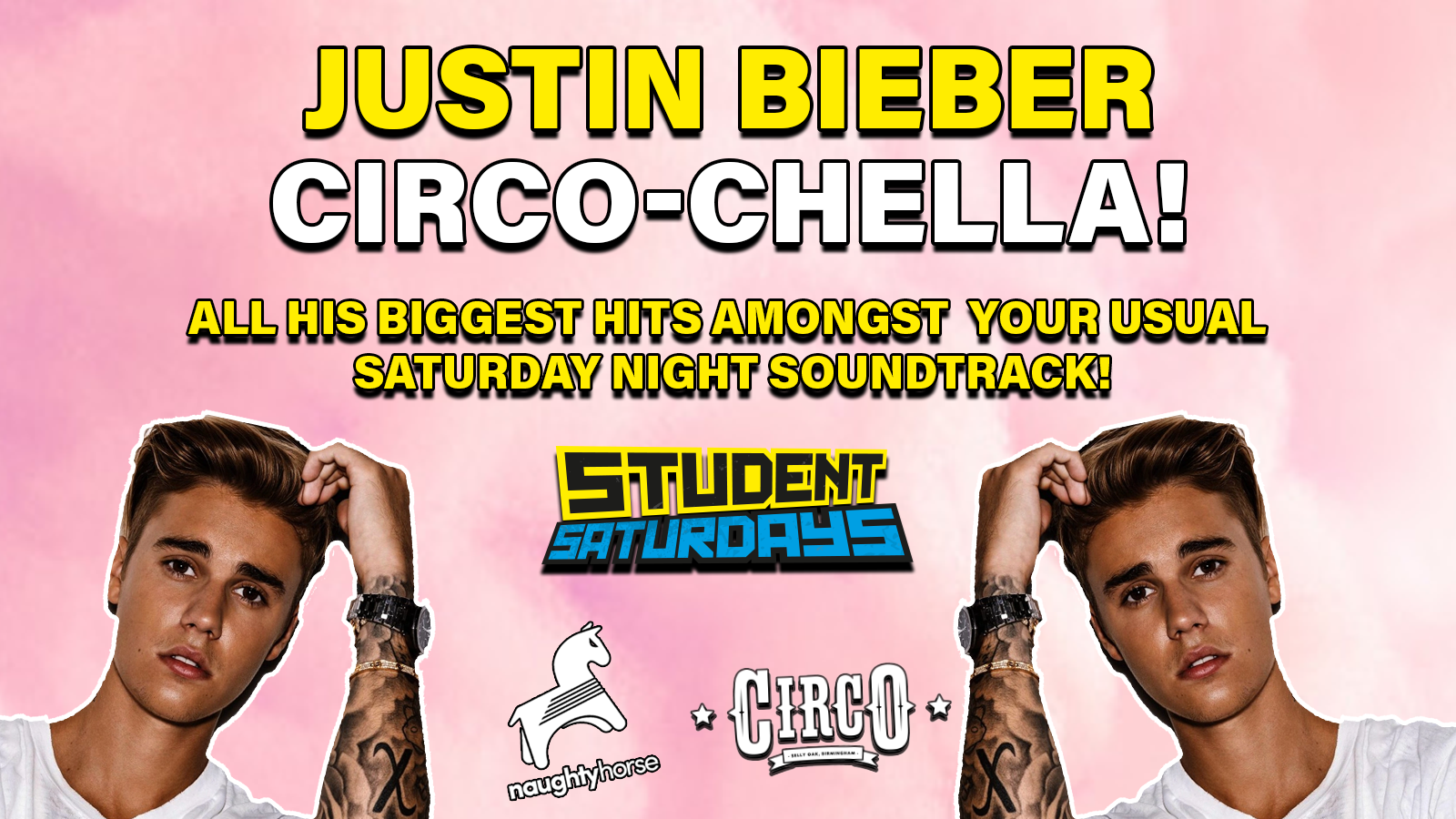 STUDENT SATURDAYS: JUSTIN BIEBER CIRCO-CHELLA [Final 100 Tickets]