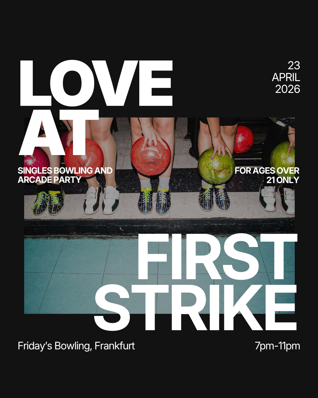 Thursday | Love at First Strike (All Ages) @ Friday’s Bowling | Frankfurt