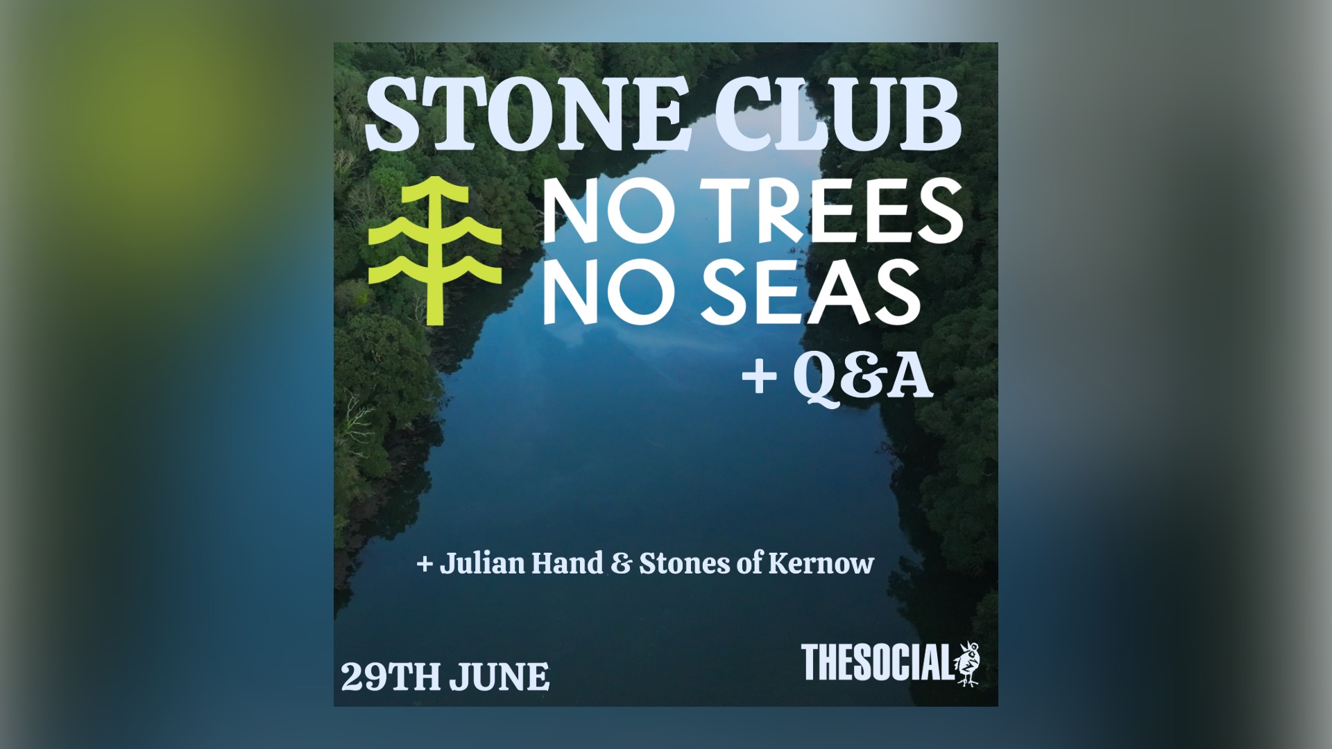 Stone Club: No Trees, No Seas + Q&A