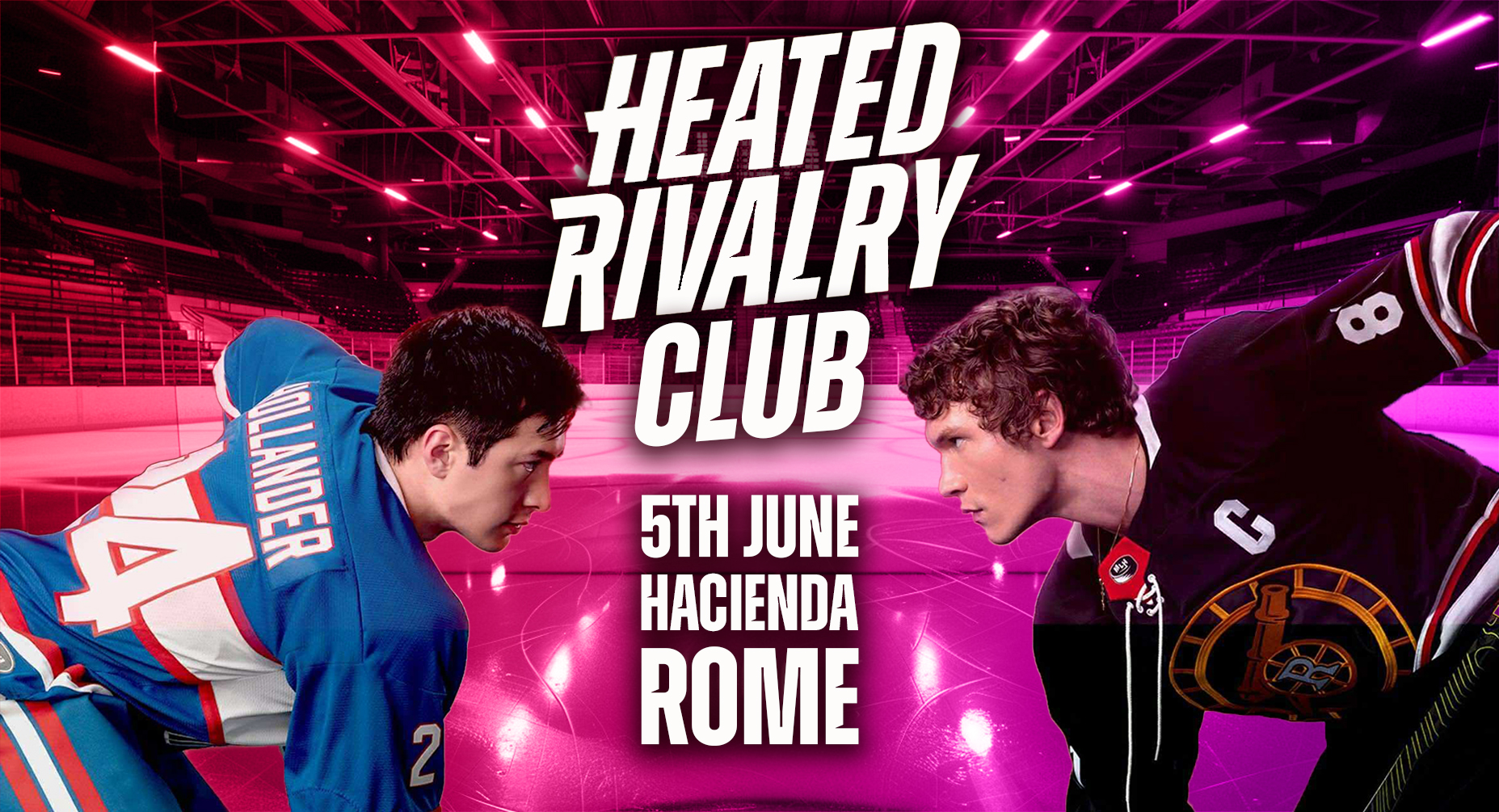 Heated Rivalry Club Night﻿ 2 (Roma)