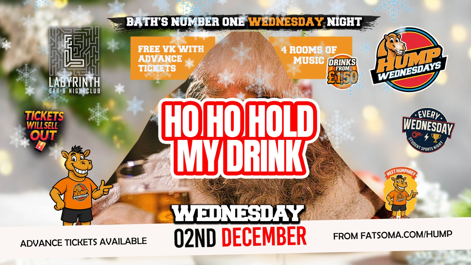 🐫 Hump Wednesdays 🐫 Ho Ho Hold My Drink!! Bath's Number One Wednesday Night!