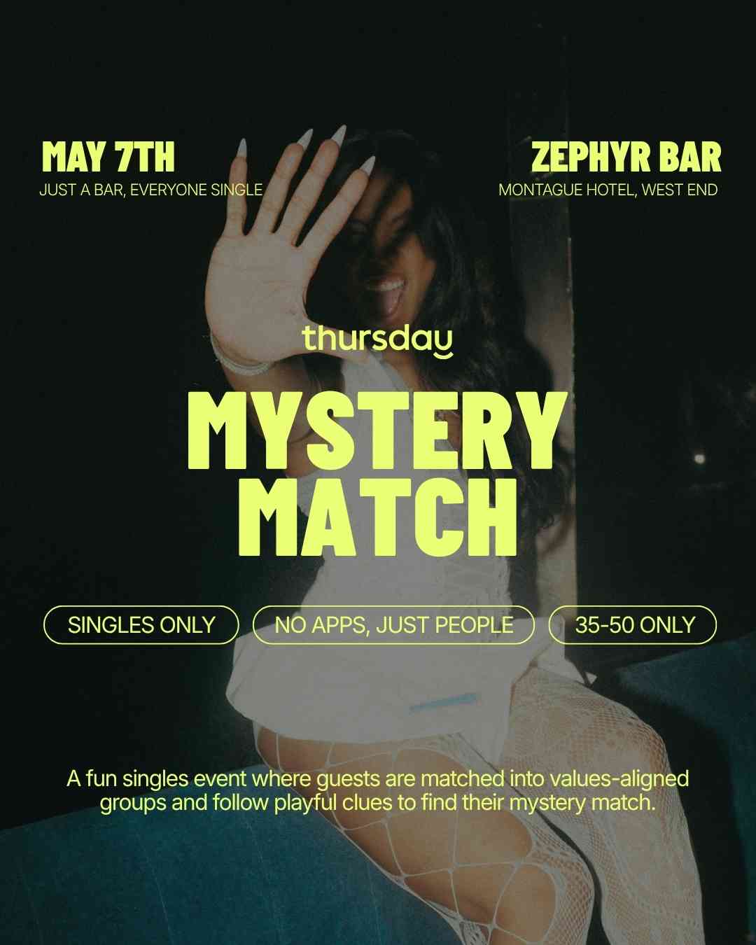 Thursday | 35-50 Mystery Match @ Zephyr Bar | West End