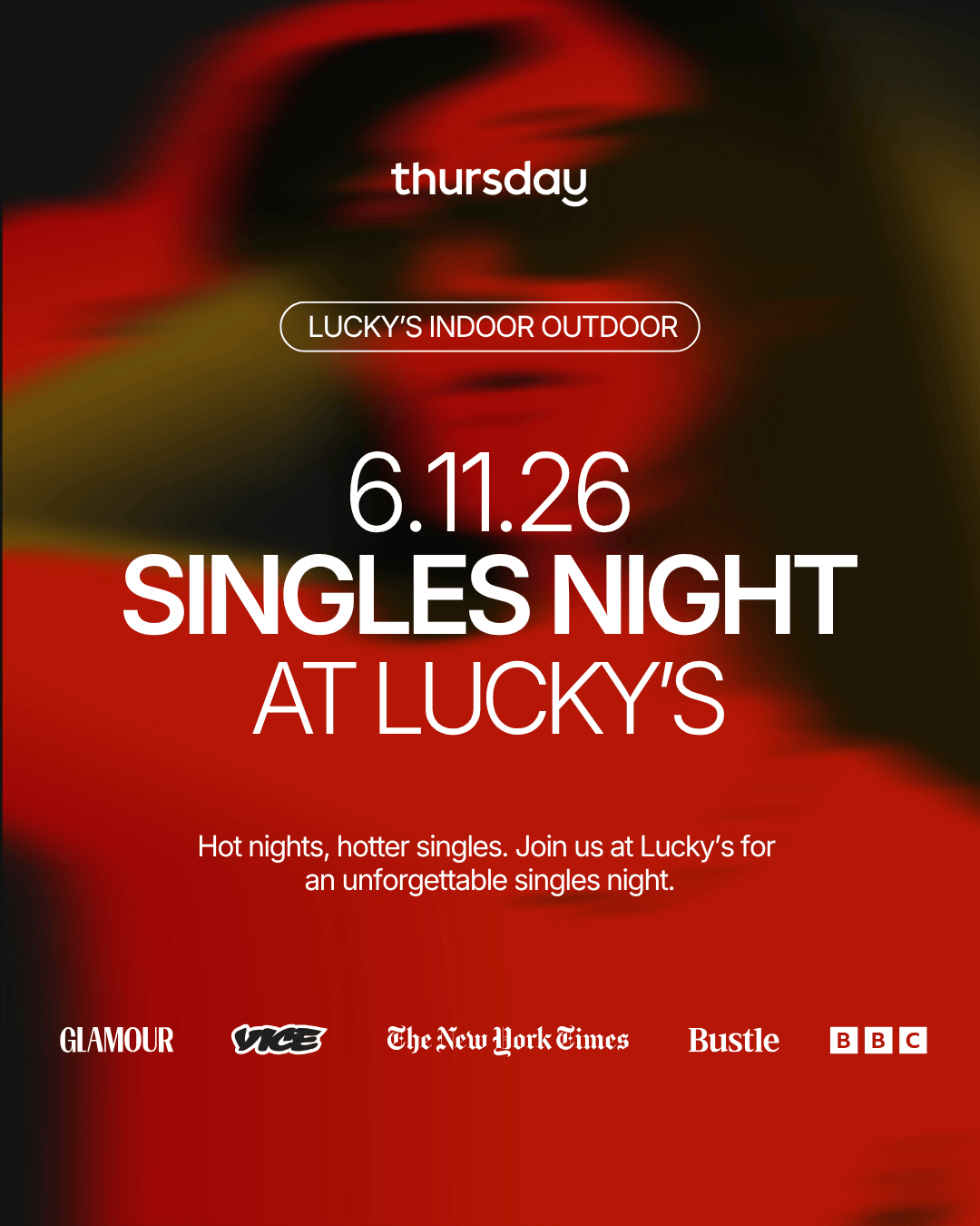 Thursday | Red Flags Singles Night at Lucky’s Indoor Outdoor | Phoenix | Tickets at thursday.com