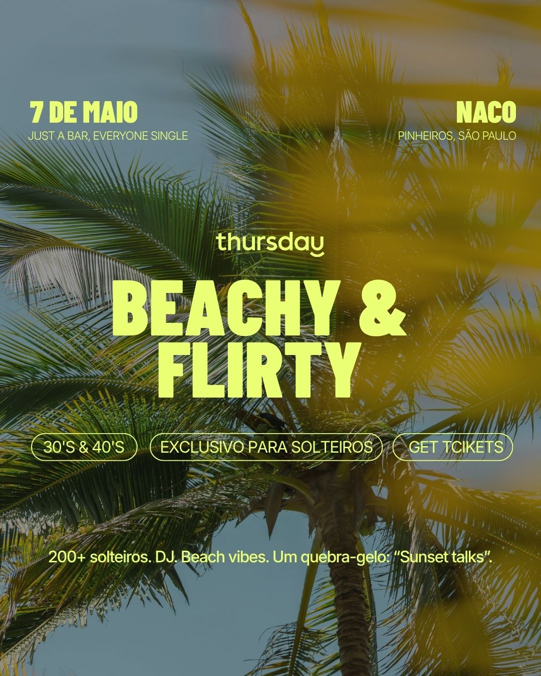 Quinta-feira | Beachy & Flirty | Pinheiros