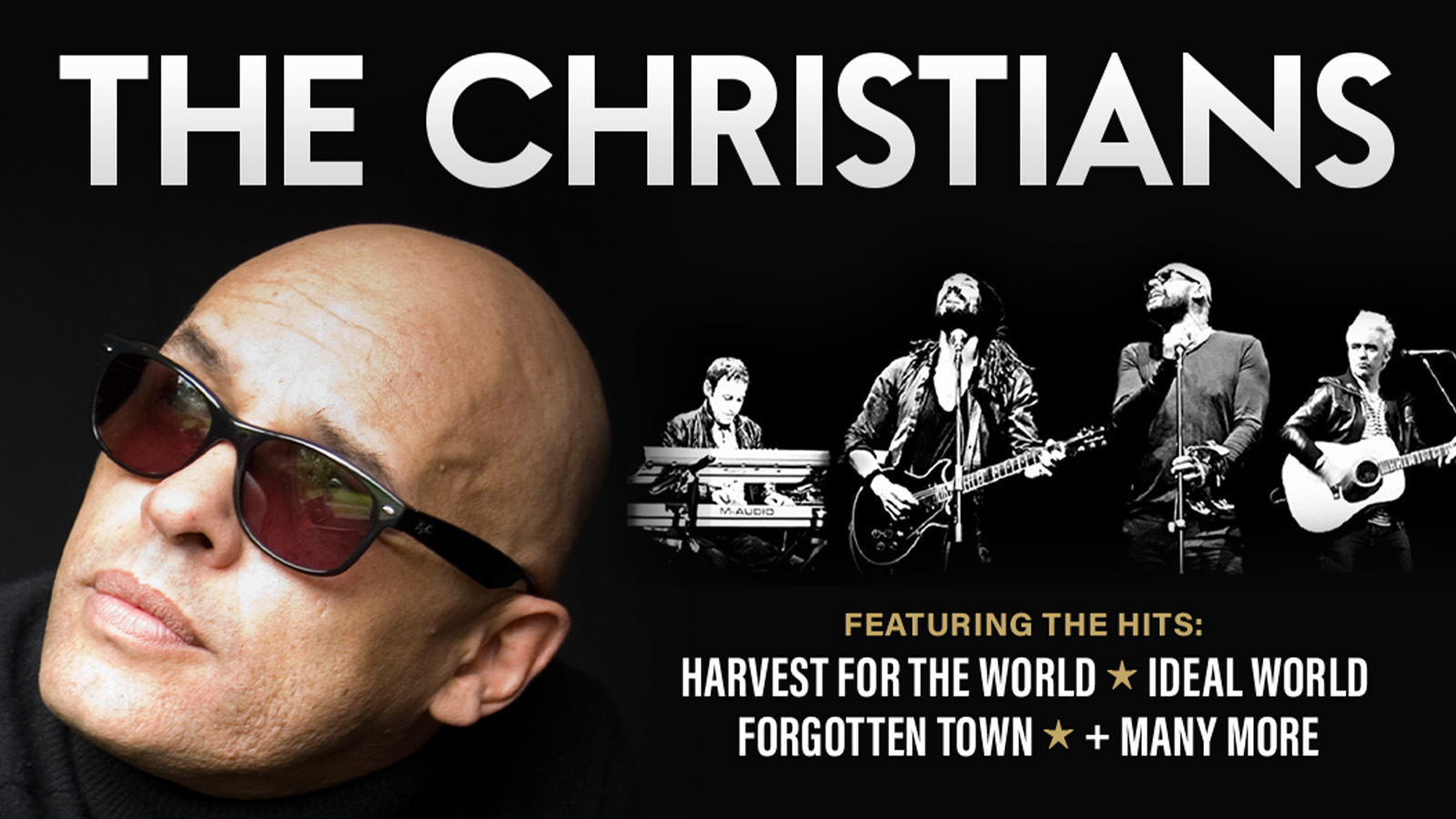 🚨 LAST FEW TICKETS! The Christians Live in FULLY SEATED Concert
