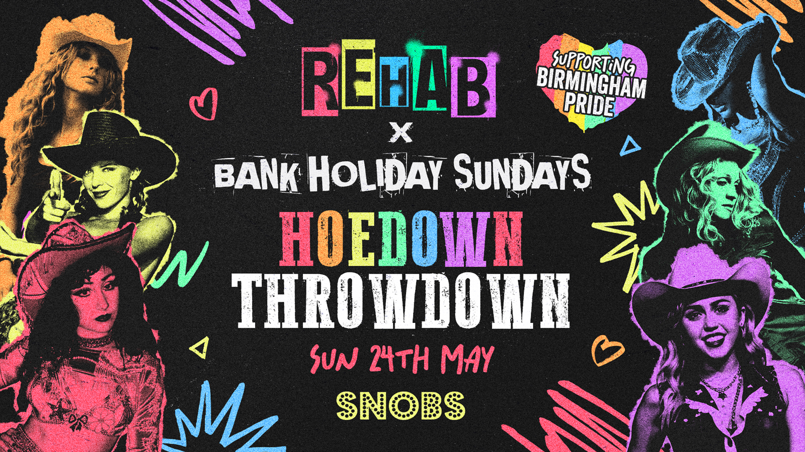 Rehab X Snobs Bank Holiday Sunday [TONIGHT] HOEDOWN THROWDOWN : 24th May
