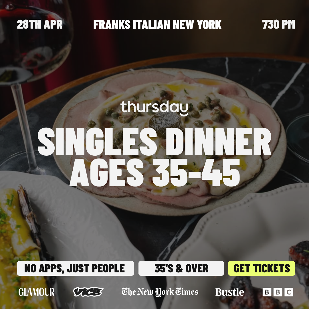 Thursday | SINGLES ONLY DINNER (35-45) | Frank’s New York Italian