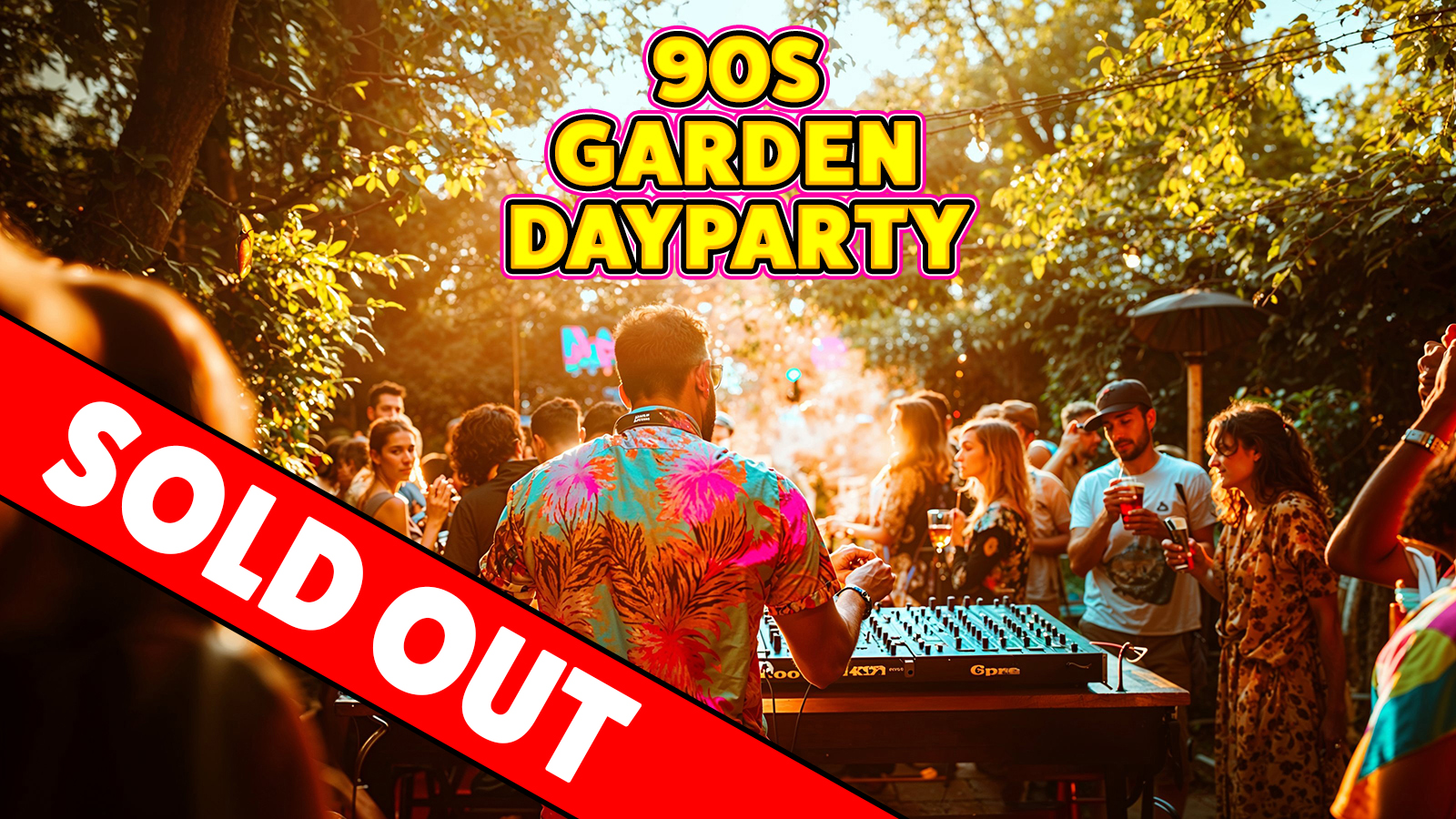 90s Garden Day Party: Newcastle 🌿 SOLD OUT ❌