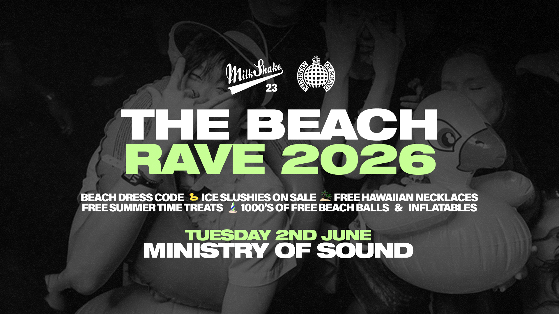 Milkshake, Ministry of Sound Presents: THE BEACH RAVE 2026 🌊🏖️⛱️