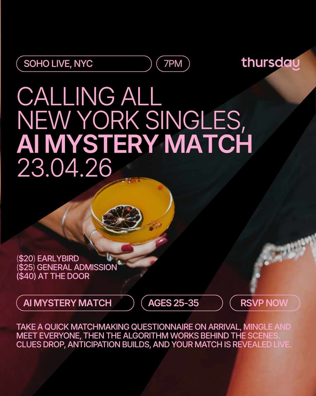 Thursday | Soho Live (AI Mystery Match) 25-35 | NYC