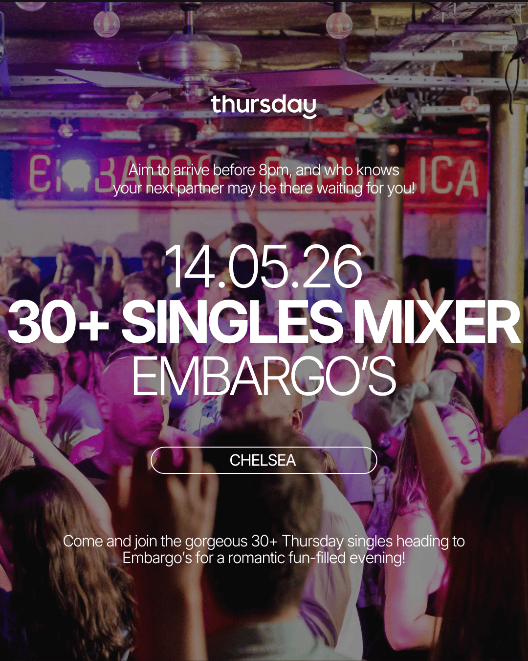 Thursday | Embargo's 30+ | Chelsea