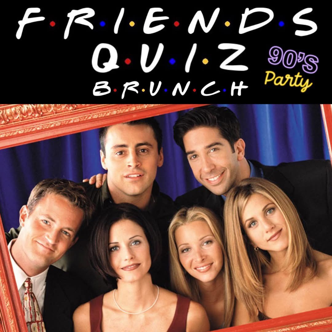Friends Quiz Brunch – Hastings