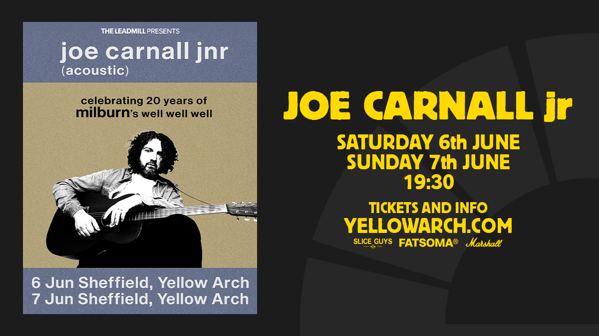 Joe Carnall Jnr – Celebrates 20 years of Milburns Well Well Well — YELLOW ARCH