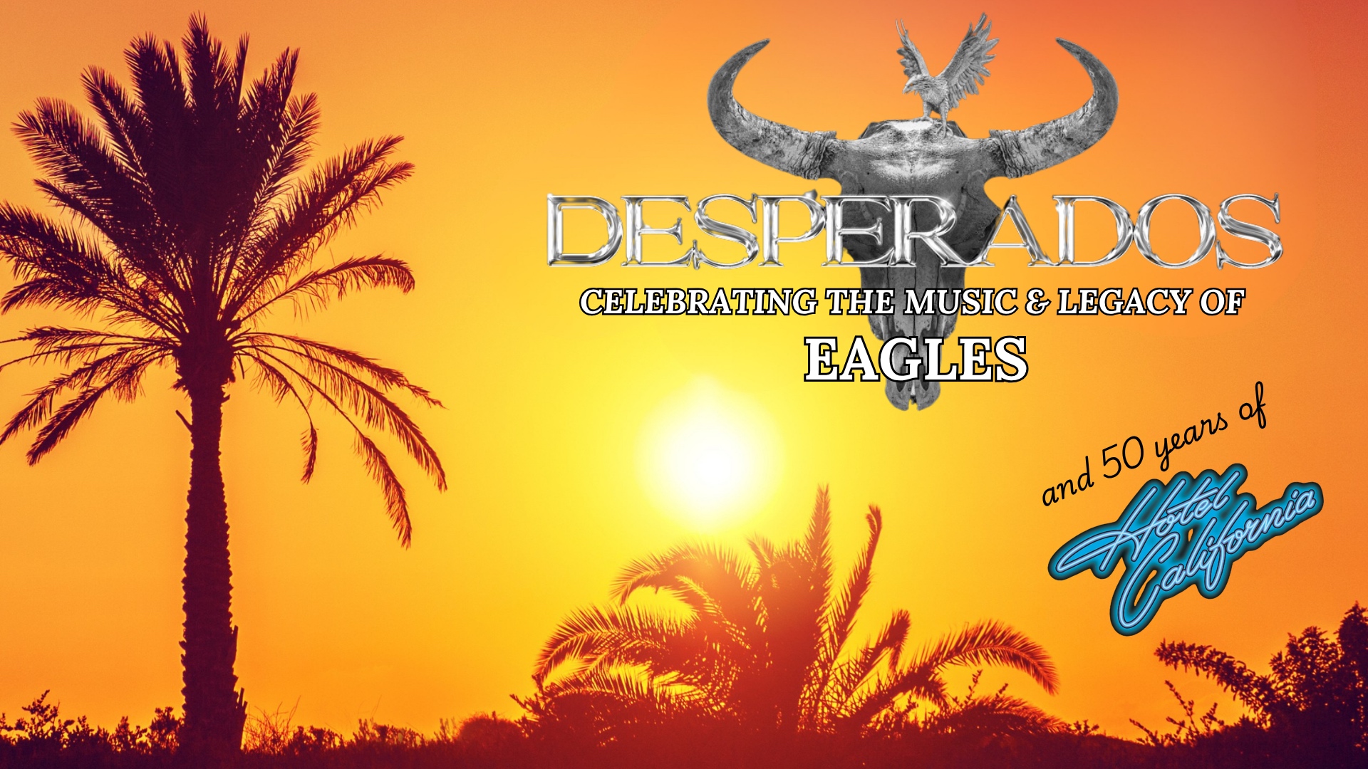 🚨 FINAL TICKETS! 🎸 THE EAGLES GREATEST HITS – ‘Hotel California Tour 2026’ with leading live tribute Desperados