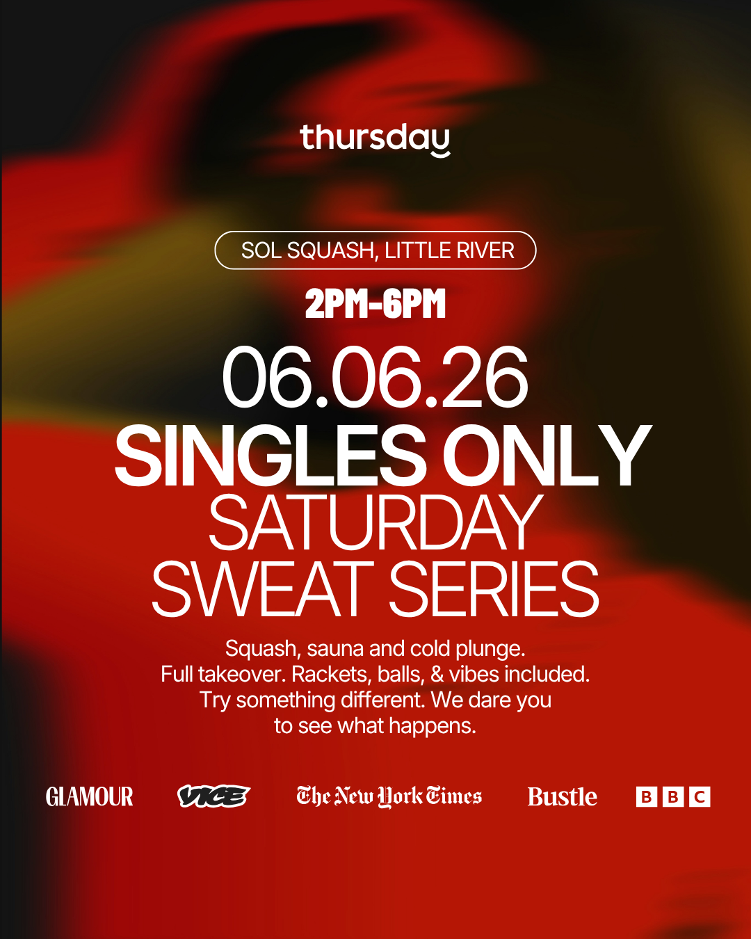 Saturday | Singles Sweat Series 🔆 Sol Squash | Little River | Tickets at thursday.com
