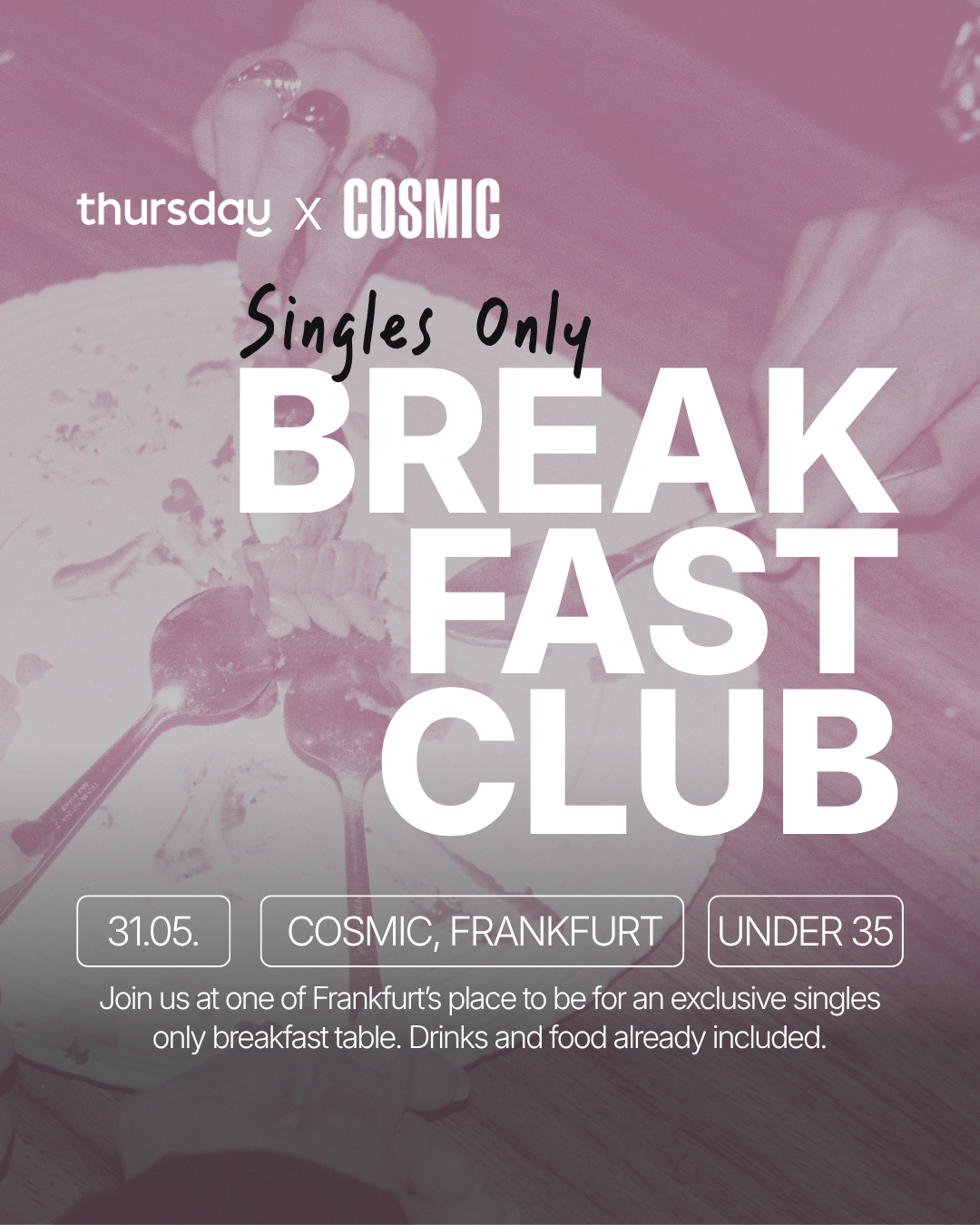 Sunday | Breakfast Club (Under 35) @ COSMIC | Frankfurt