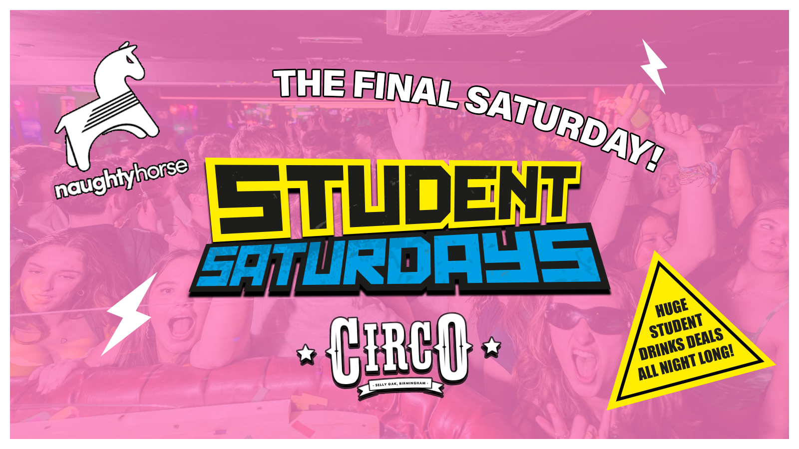 THE FINAL STUDENT SATURDAYS! [CIRCO] Sell Out Warning!