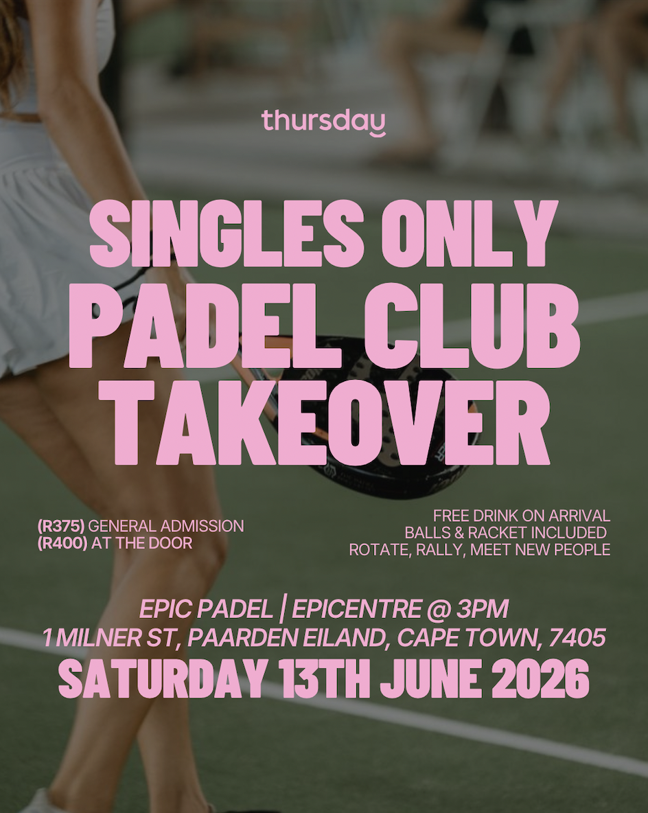 Thursday | Padel Club Takeover | Cape Town | Tickets at thursday.com