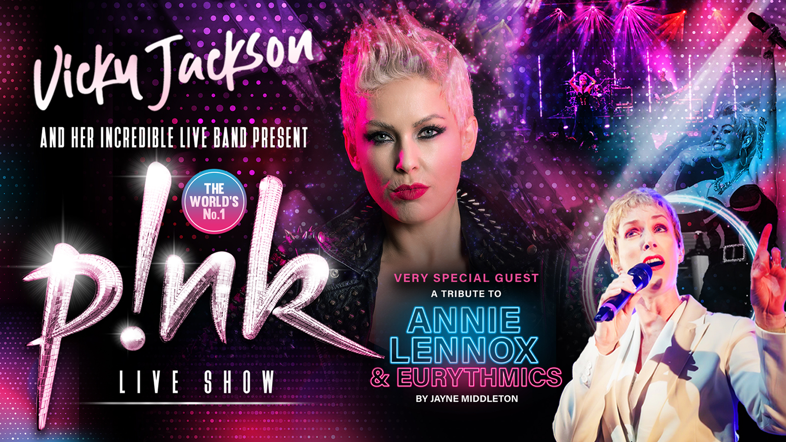 🚨 LAST FEW TICKETS! 💗 THE WORLD’S No.1 P!NK SHOW LIVE – starring VICKY JACKSON + SPECIAL GUEST Annie Lennox Tribute