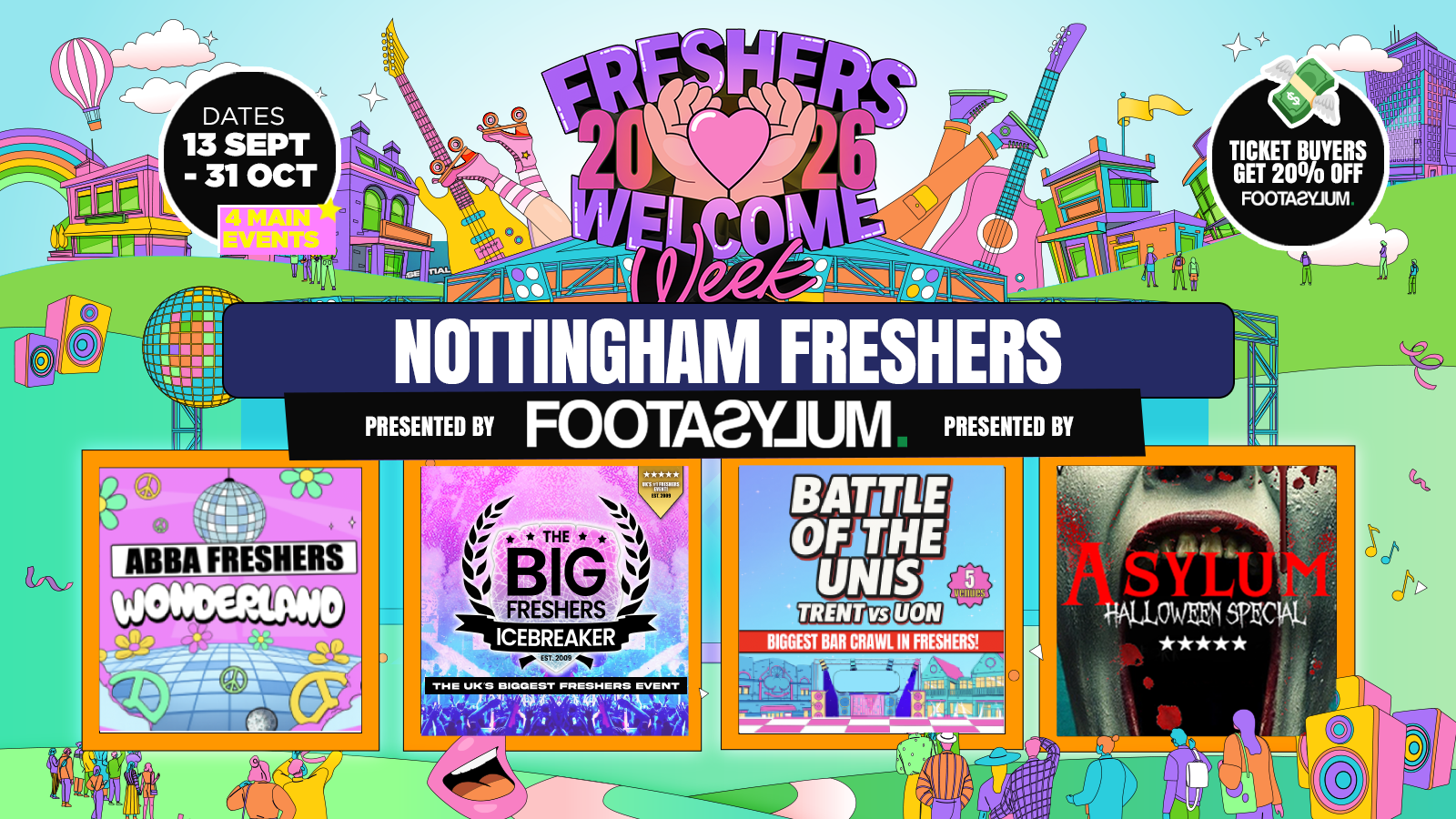 Nottingham Freshers Welcome Week 2026 🎓 - Presented by FOOTASYLUM - TRENT - UK Largest Freshers Events- Sold Out 10 Years Running 🏆
