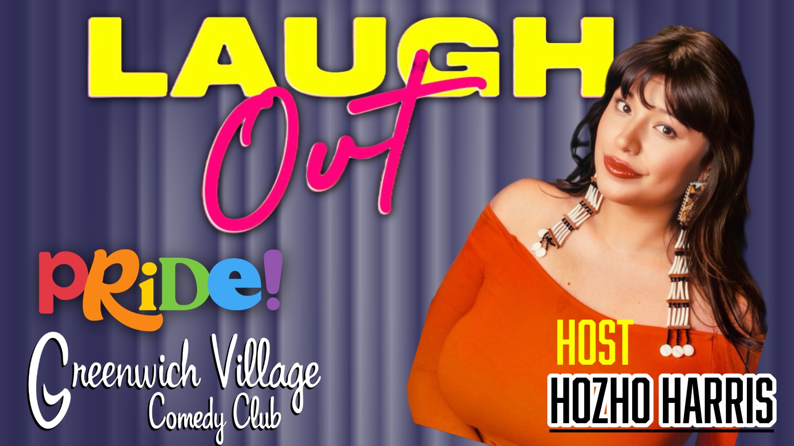 Laugh Out- Pride comedy