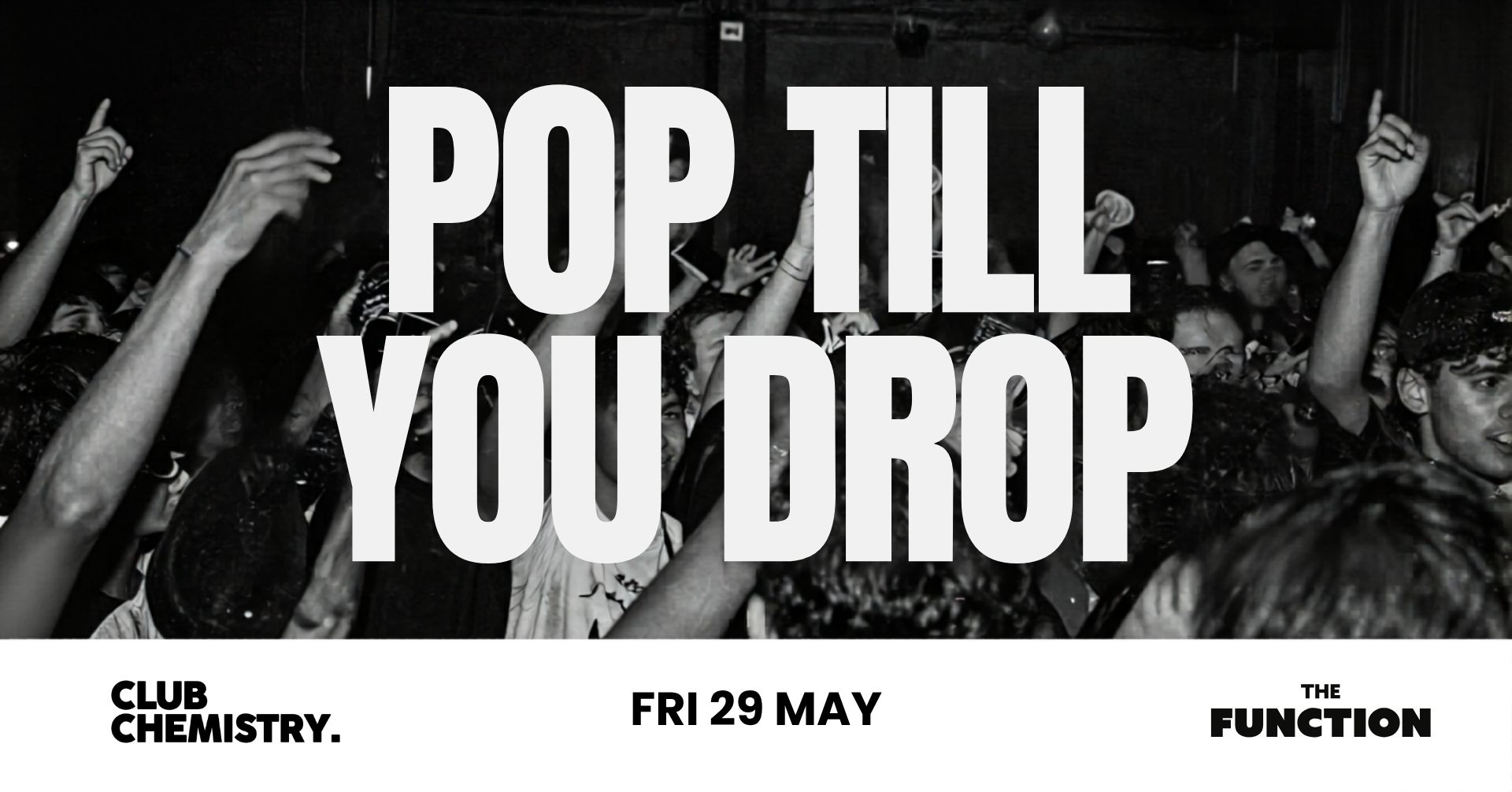 The Function – Pop till you drop * ONLY 18 MORE £4 TICKETS LEFT*