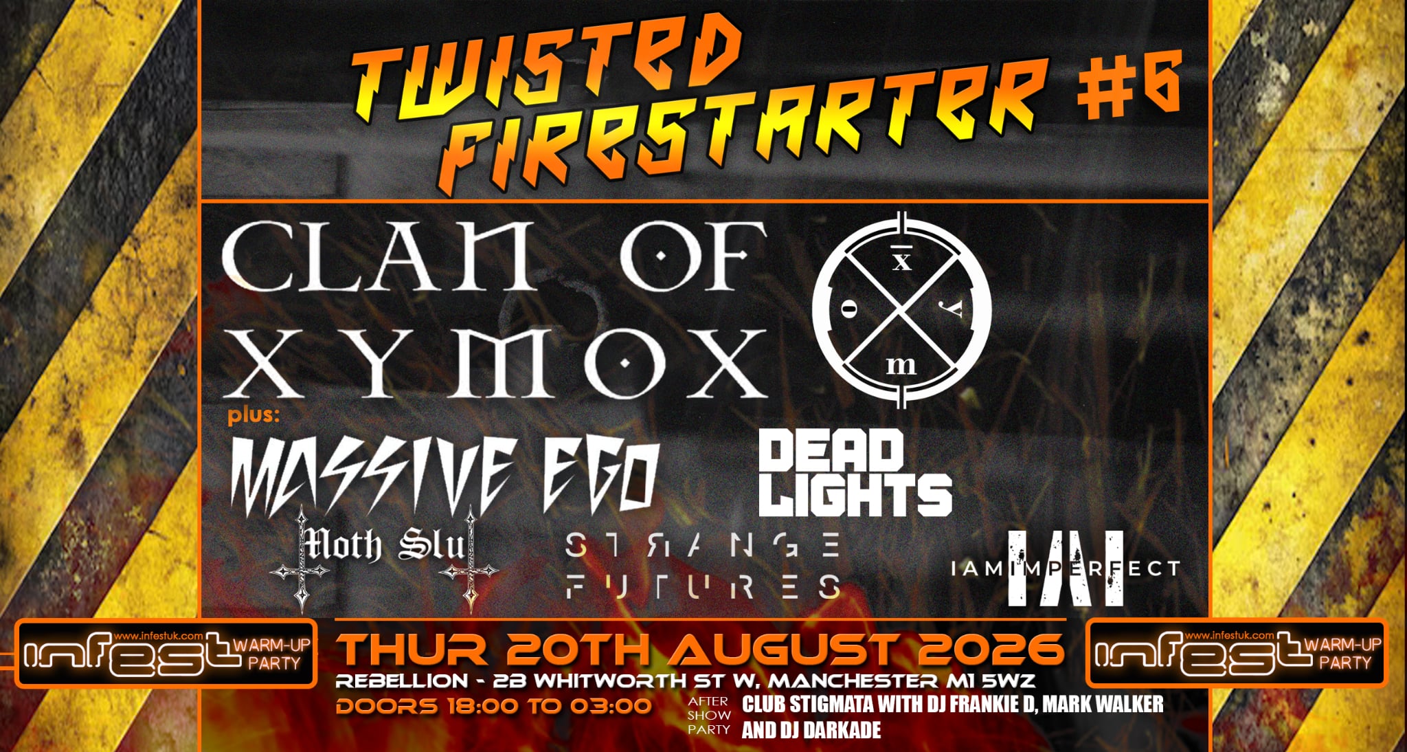 SOLD OUT!!! TWISTED FIRESTARTER # 6  REBELLION MANCHESTER – INFEST WARMUP PARTY