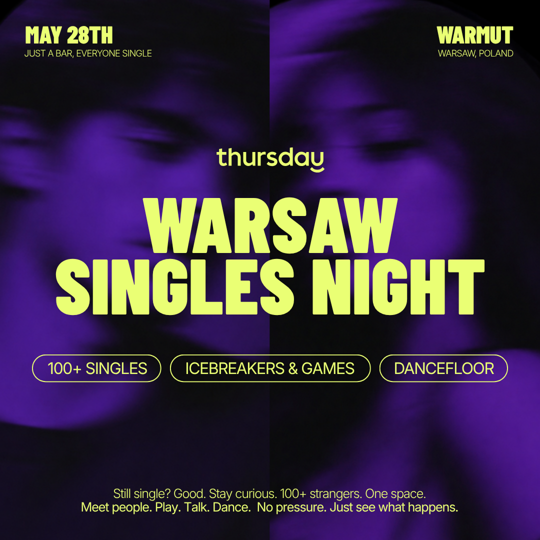 Thursday | ✨ WARSAW SINGLES NIGHT @BERLIN, WARMUT | Warsaw [100+ TIX SOLD] | Book at thursday.com