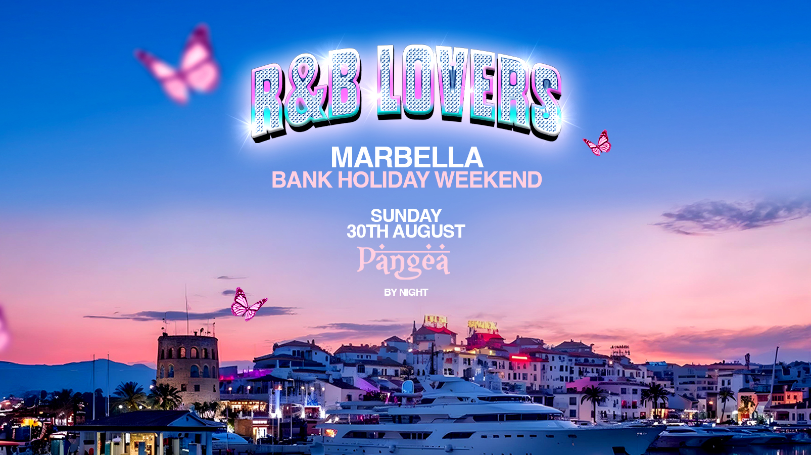 R&B Lovers Bank Hol Special – Sunday 30th August – Pangea Marbella [FINAL TICKETS!]