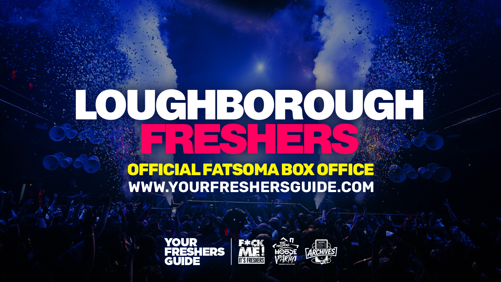 Loughborough Freshers 2026 | Event information and Tickets | Fatsoma