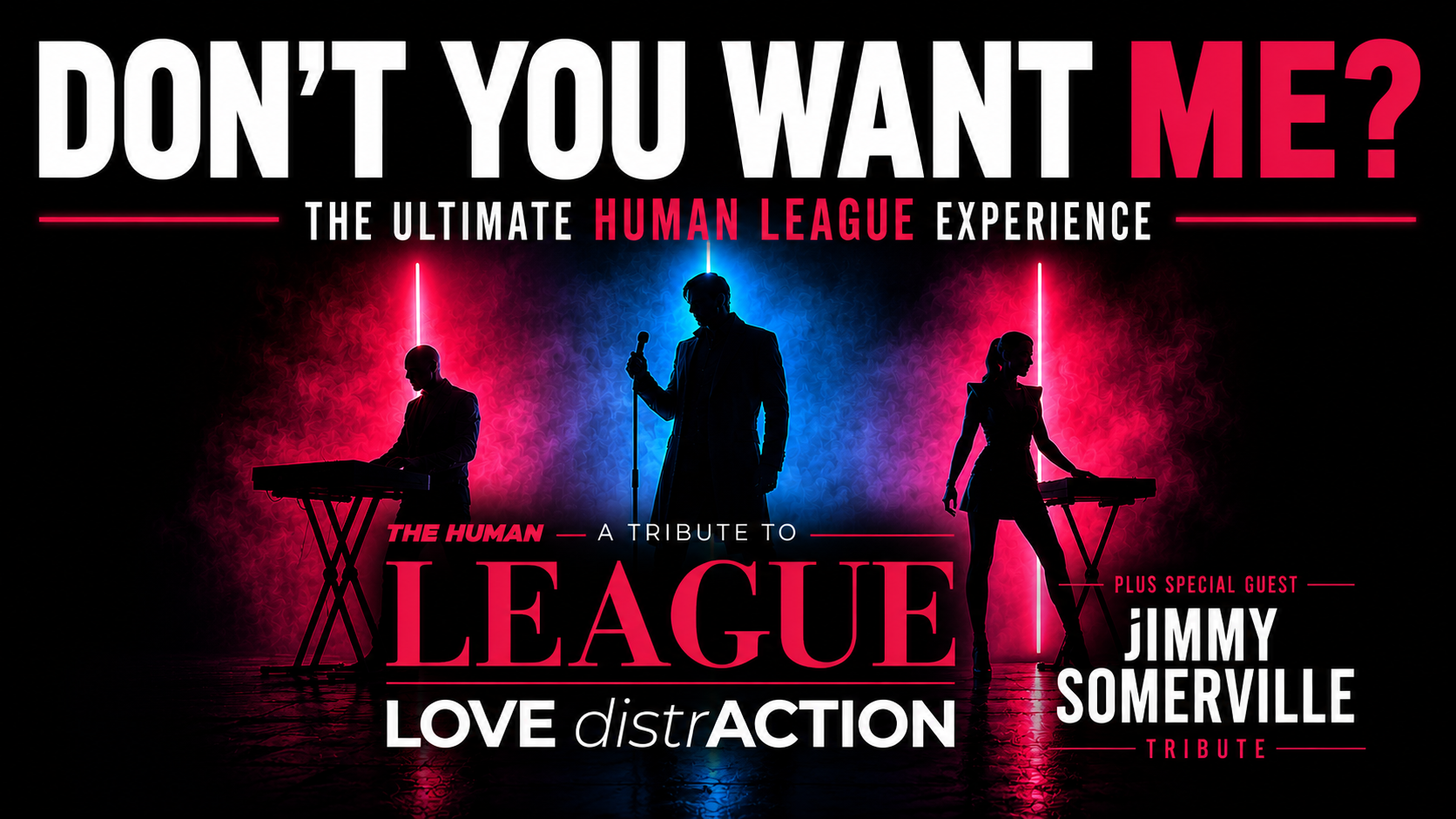 DON'T YOU WANT ME? A night of SynthPop with live tributes to The Human League and Jimmy Somerville