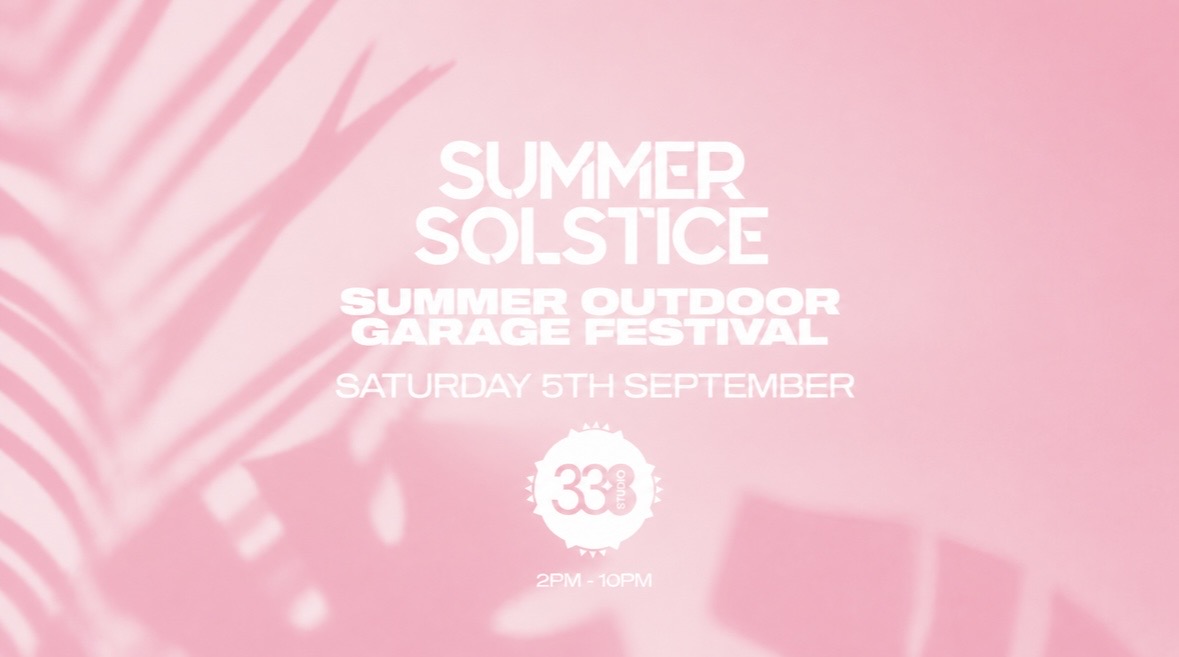 Summer Outdoor Garage Festival – Studio 338 London [FINAL TICKETS!]
