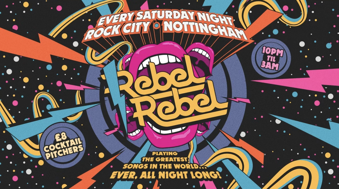 Rebel Rebel – Nottingham’s Greatest Saturday Night – 27/06/26