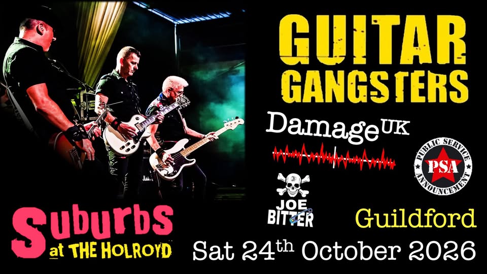 GUITAR GANGSTERS/DAMAGEUK/PUBIC SERVICE ANNOUNCEMENT/JOE BITTER