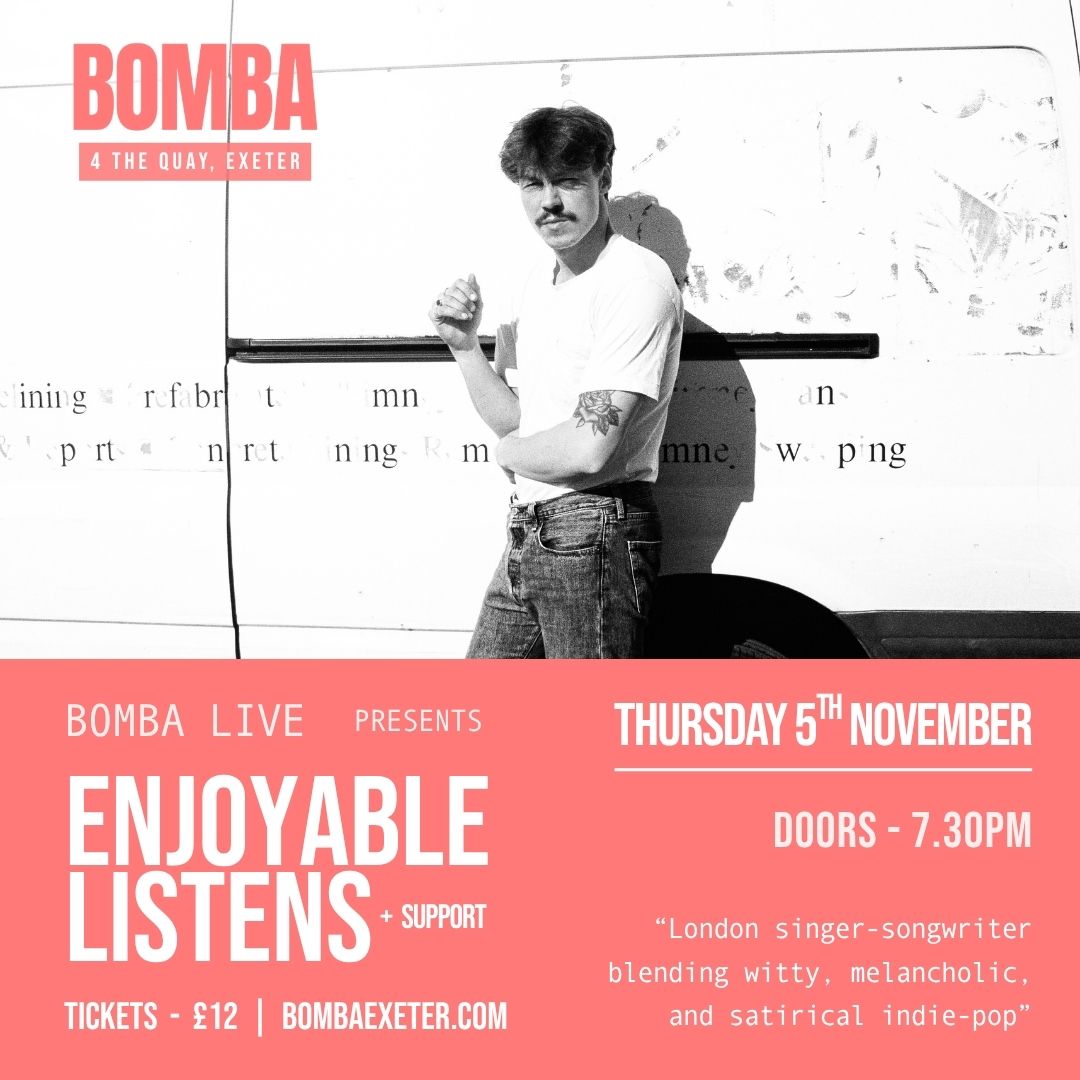 Bomba Live: ENJOYABLE LISTENS + support | 05.11.26 | Exeter