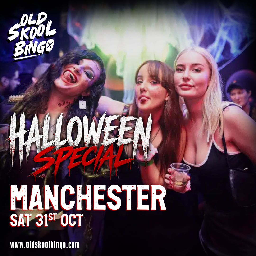 Old Skool Bingo Sat 31st October Manchester Halloween special