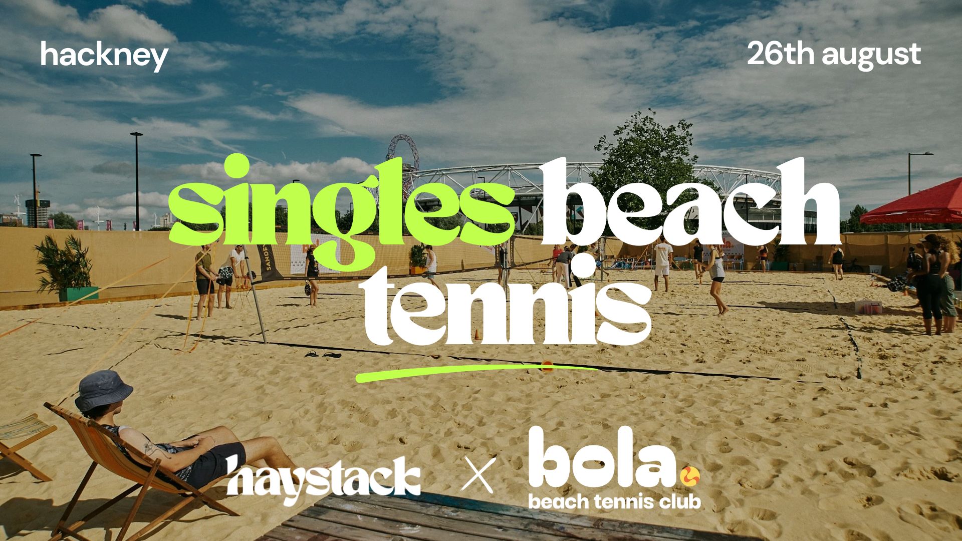 BEACH TENNIS, EVERYONE SINGLE | BOLA BEACH TENNIS, LONDON – HACKNEY WICK | WEDNESDAY 26TH AUGUST