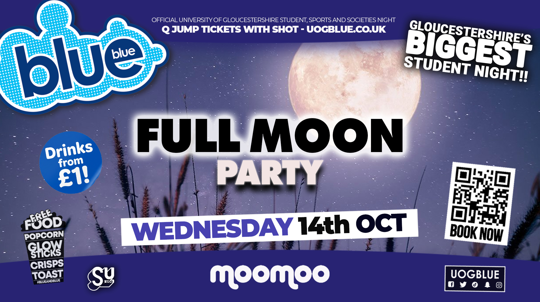 BLUE AND BLUE 🌕 FULL MOON PARTY!! 😎 Gloucestershire’s Biggest Student Night! 🤯 £1 Drinks ALL NIGHT!