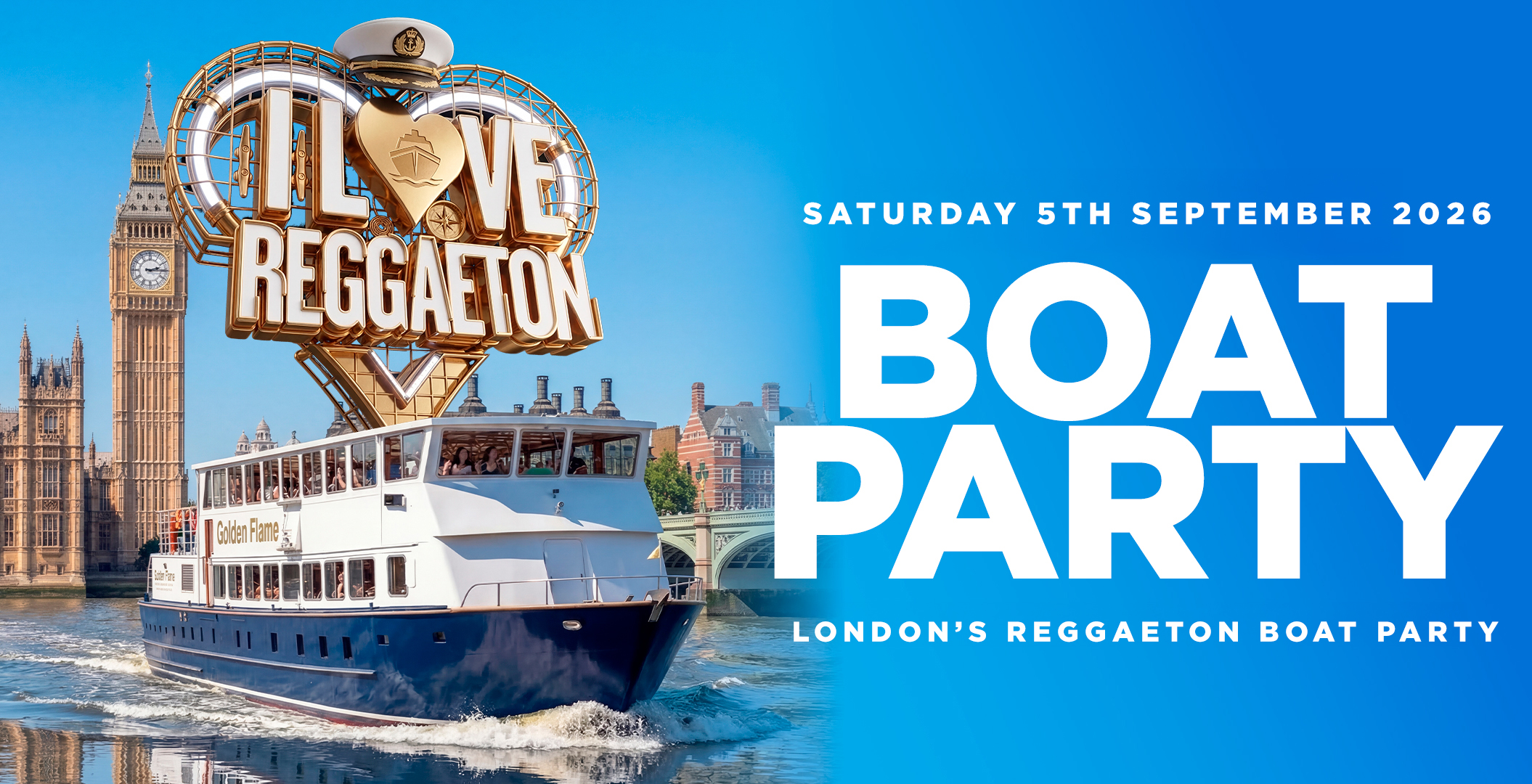 BOAT REGGAETON PARTY BY I LOVE REGGAETON - LONDON - SAT 5TH SEPTEMBER 2026