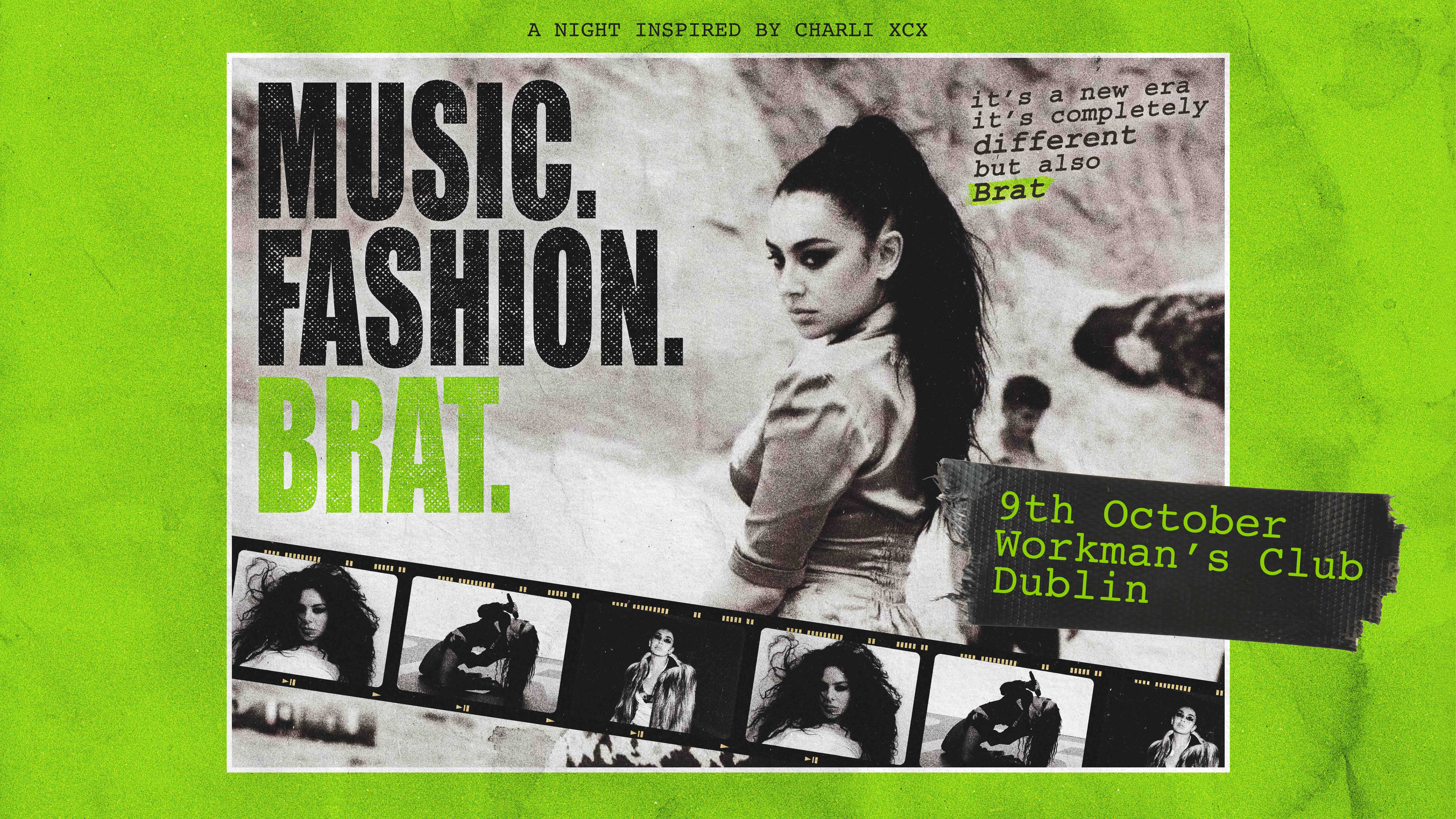 Music. Fashion. Brat. (Dublin)