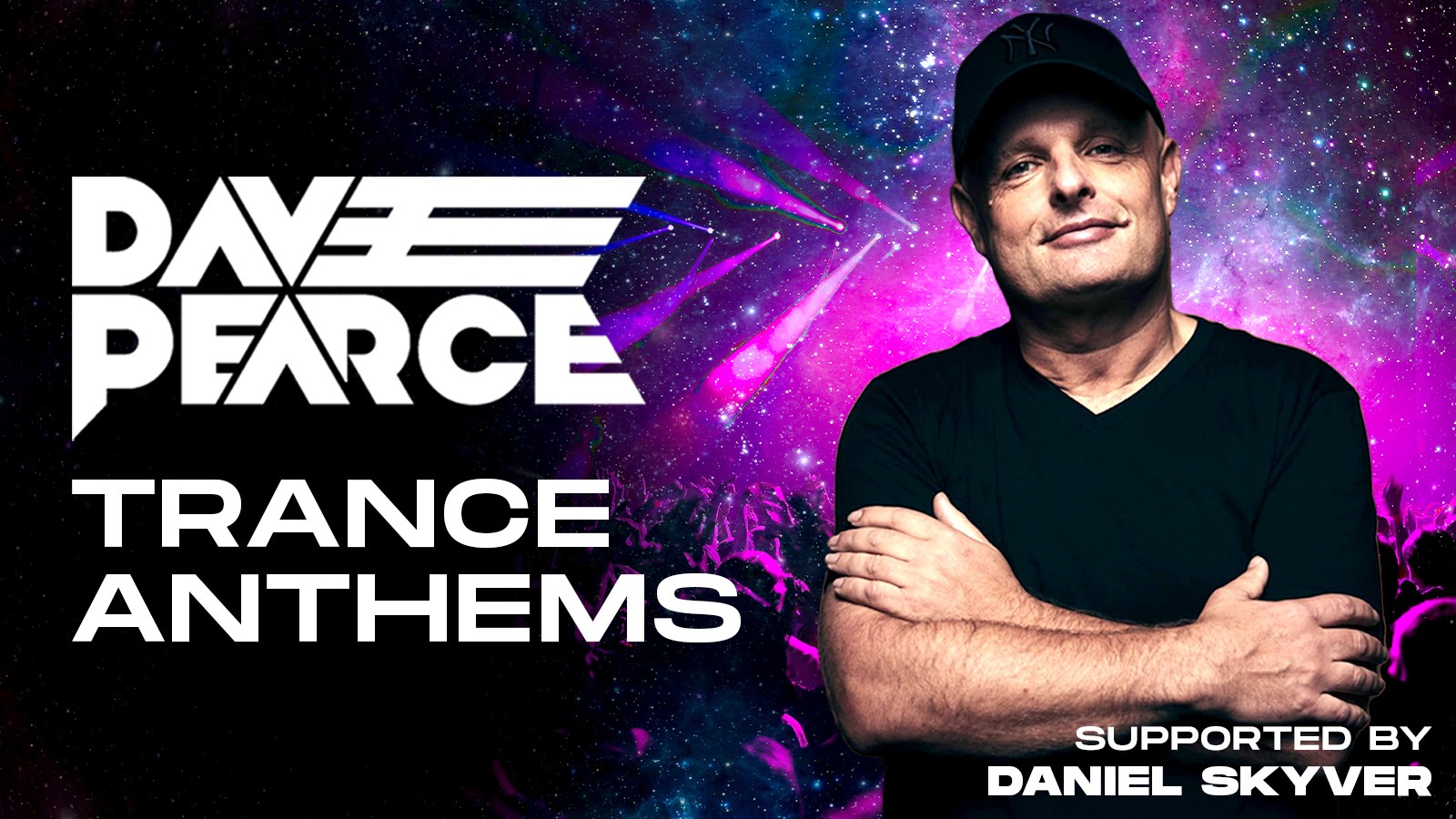 DJ Dave Pearce - Trance & Dance Anthems + Support from DJ Daniel Skyver