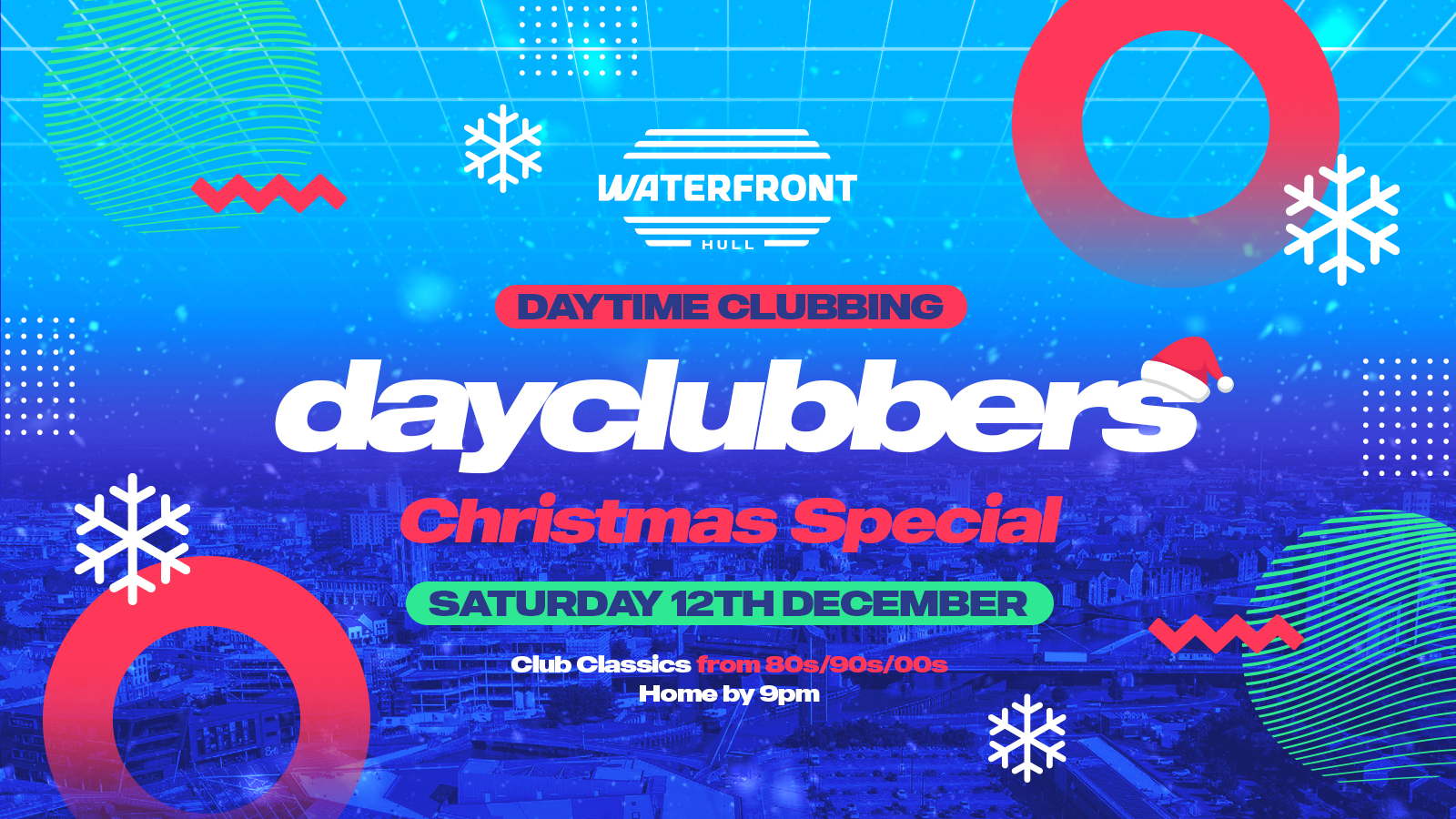 HULL - DayClubbers: The Christmas Day Party! ❄️🎉