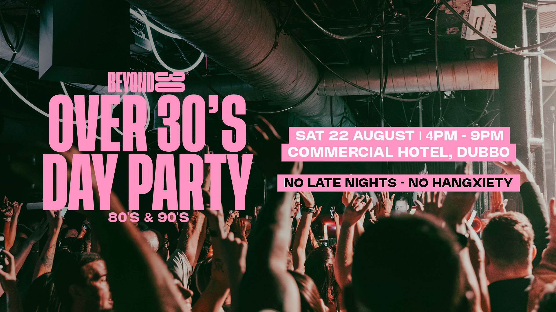 80s & 90s OVER 30s DAYTIME CLUBBING – DUBBO, NSW