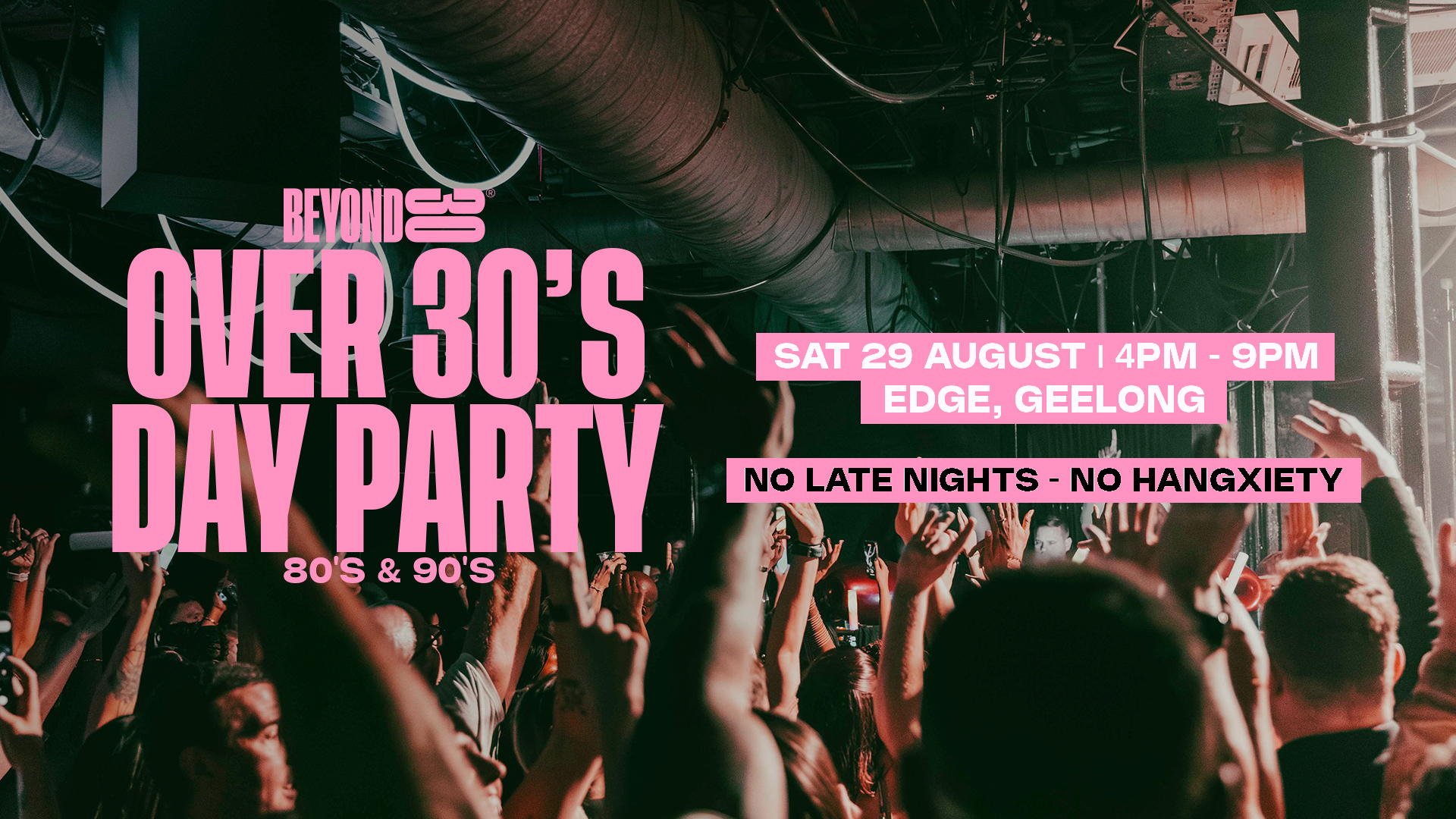 80s & 90s Daytime Clubbing for Over 30s – GEELONG🕺🏽