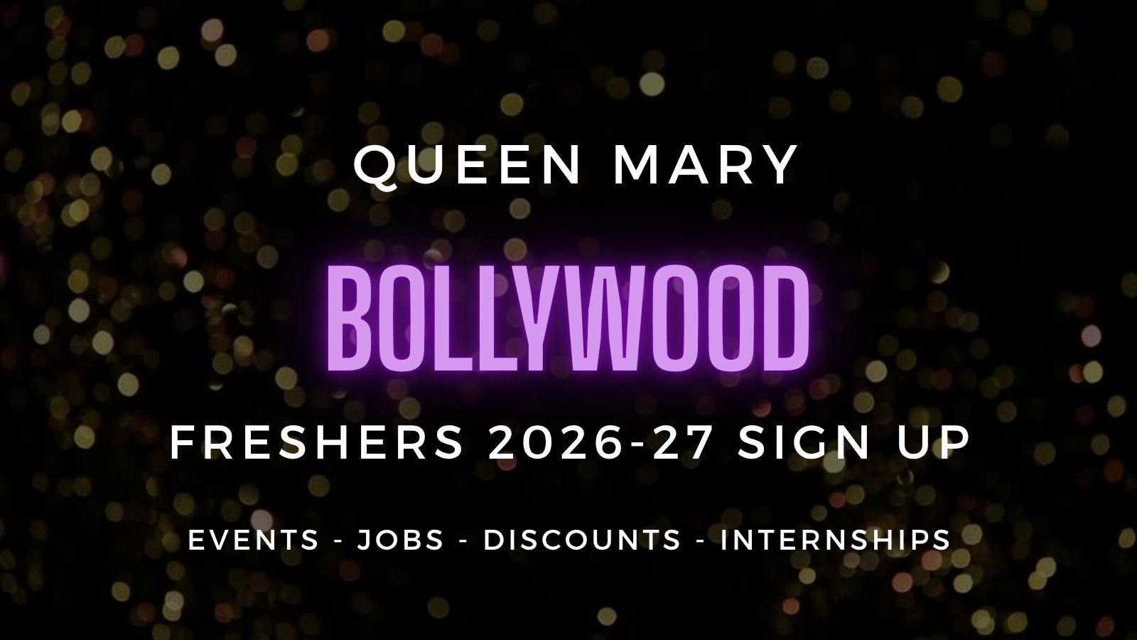 QM Bollywood Dance Society presents Freshers 2026-27 - Official Welcome Sign Up