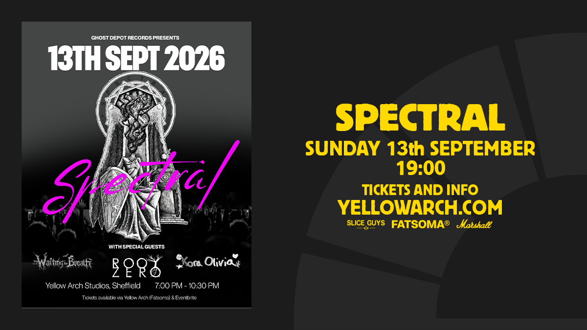 Spectral at YELLOW ARCH