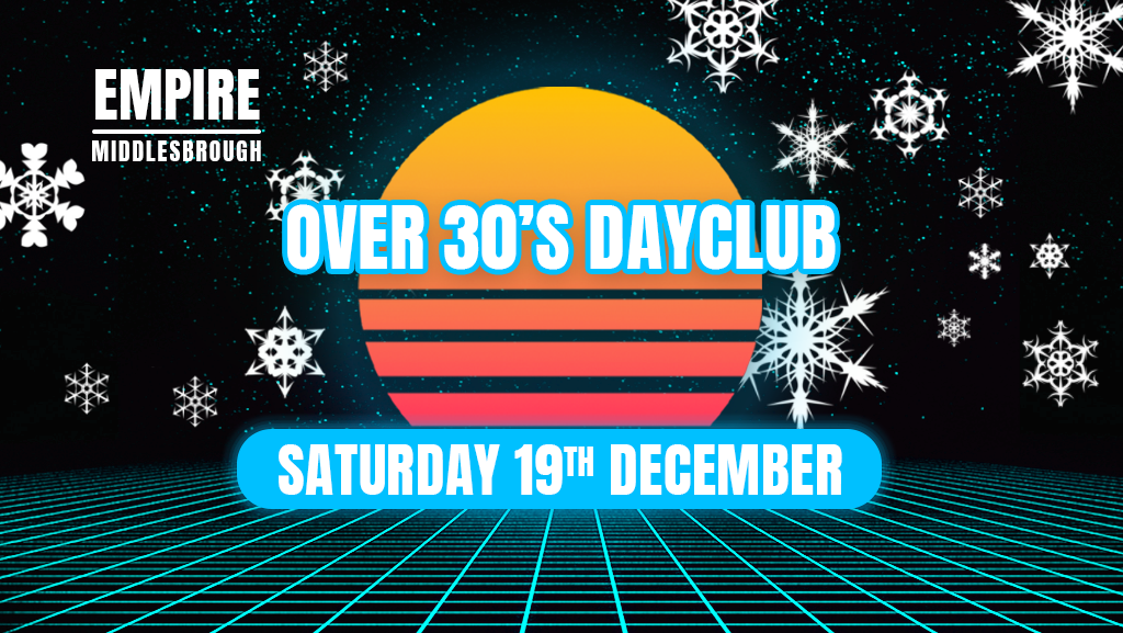 Over 30s Dayclub MIDDLESBROUGH - CHRISTMAS PARTY