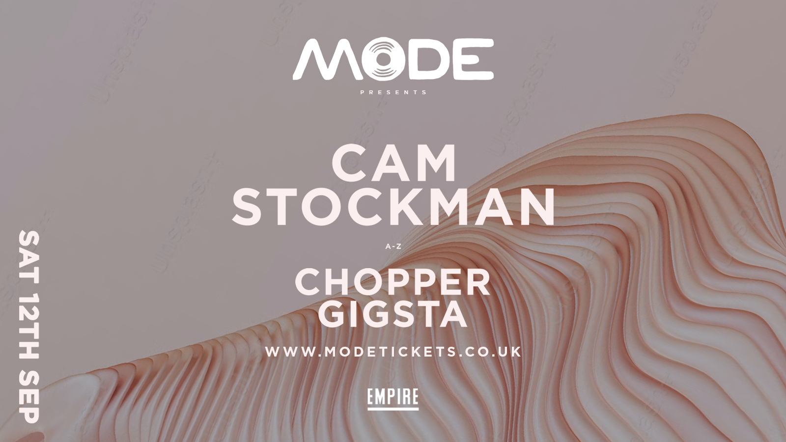 Mode presents…CAM STOCKMAN, CHOPPER, GIGSTA & more!!